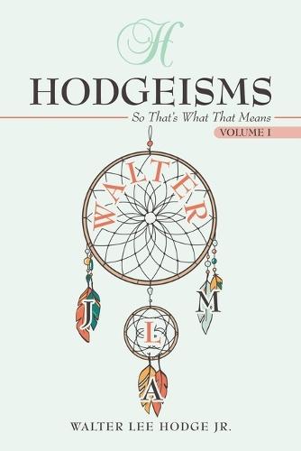 Hodgeisms: So That's What That Means
