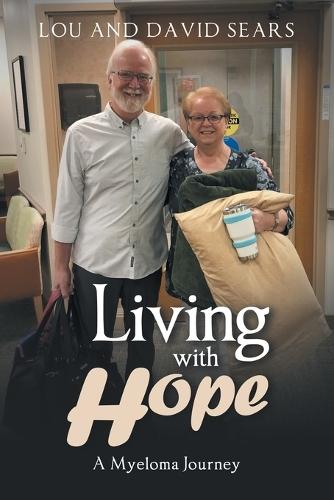Living with Hope: A Myeloma Journey