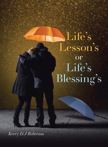 Life's Lesson's or Life's Blessing's