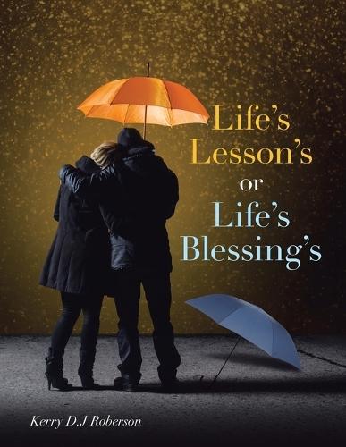 Life's Lesson's or Life's Blessing's