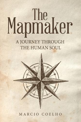 The Mapmaker: A Journey Through the Human Soul