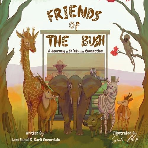 Friends of the Bush: A Journey of Safety and Connection