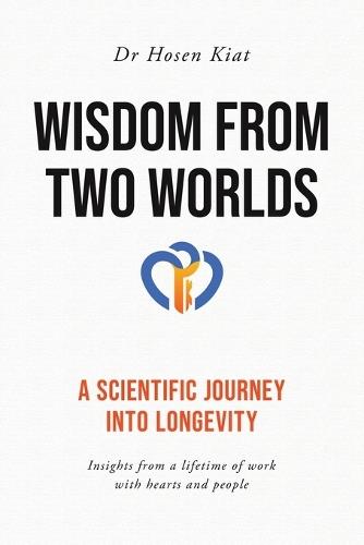 Wisdom from Two Worlds: A Scientific Journey into Longevity
