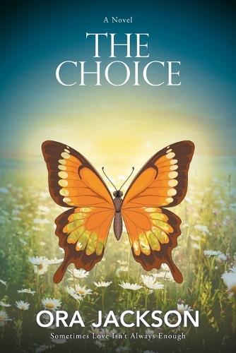 The Choice: Sometimes Love Isn't Always Enough