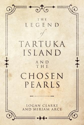 The Legend of Tartuka Island and the Chosen Pearls