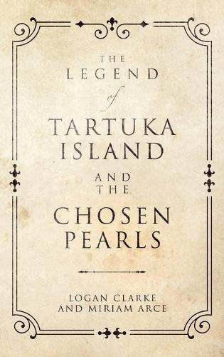 The Legend of Tartuka Island and the Chosen Pearls