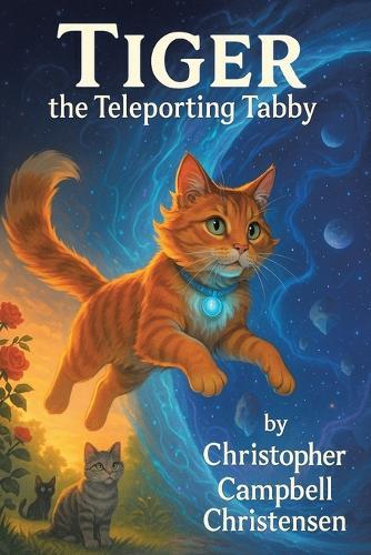 TIGER the Teleporting Tabby