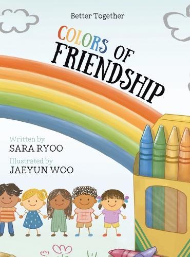 Colors of Friendship: Better Together