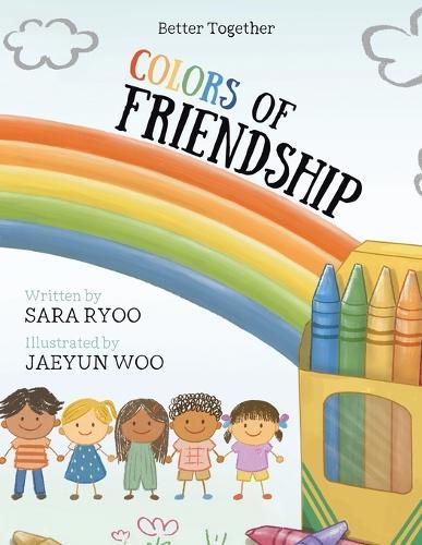 Colors of Friendship: Better Together