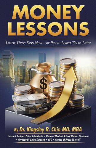 Money Lessons: Learn These Keys Now-or Pay to Learn Them Later