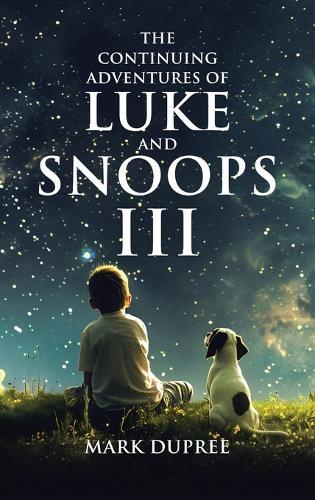 The Continuing Adventures of Luke and Snoops III