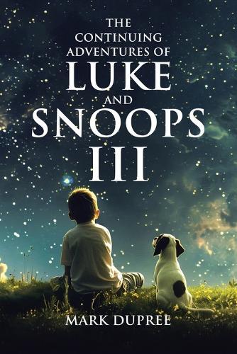 The Continuing Adventures of Luke and Snoops III