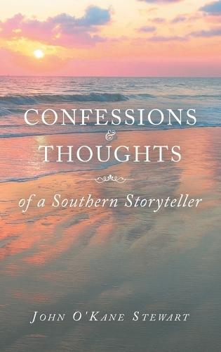 CONFESSIONS & THOUGHTS of a Southern Storyteller