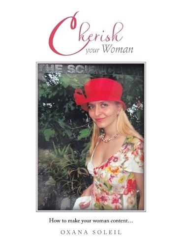 Cherish your Woman: How to make your woman content...