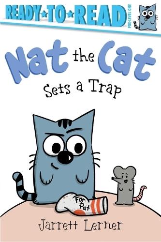 Nat the Cat Sets a Trap: Ready-to-Read Pre-Level 1