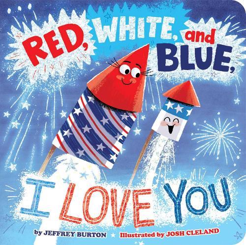 Red, White, and Blue, I Love You