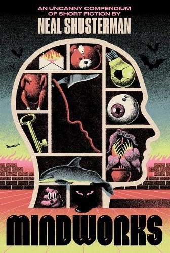 Mindworks: An Uncanny Compendium of Short Fiction