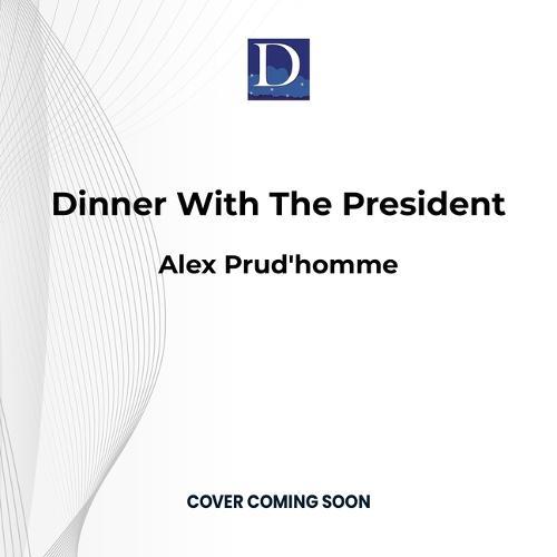 Dinner with the President