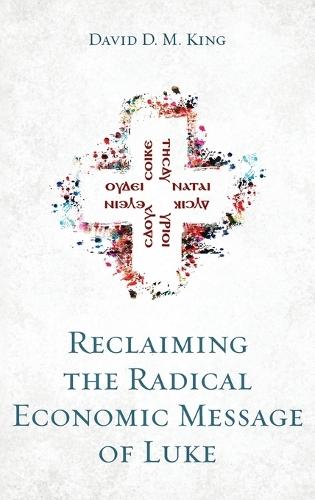 Reclaiming the Radical Economic Message of Luke