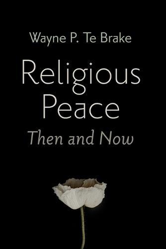 Religious Peace, Then and Now