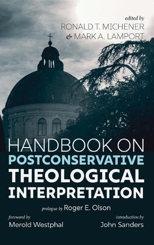 Handbook on Postconservative Theological Interpretation