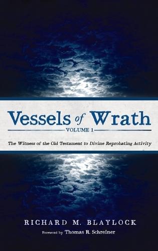 Vessels of Wrath, Volume 1