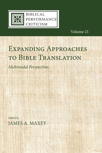 Expanding Approaches to Bible Translation: Multimodal Perspectives