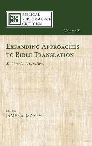 Expanding Approaches to Bible Translation: Multimodal Perspectives