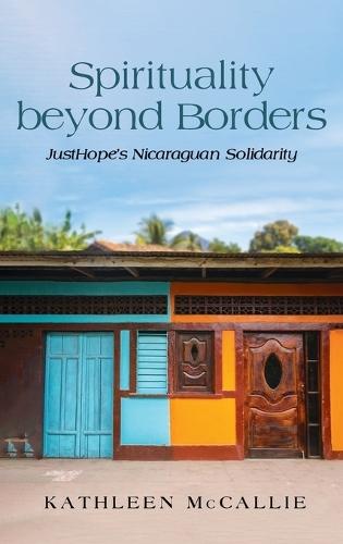 Spirituality Beyond Borders: Justhope's Nicaraguan Solidarity