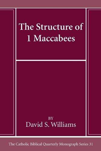The Structure of 1 Maccabees