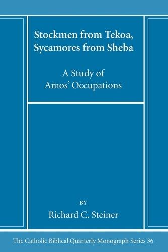 Stockmen from Tekoa, Sycamores from Sheba