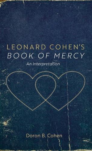 Leonard Cohen's Book of Mercy: An Interpretation