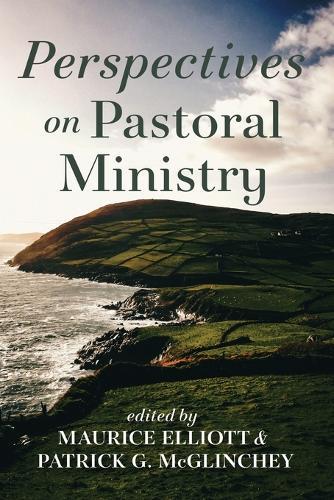 Perspectives on Pastoral Ministry