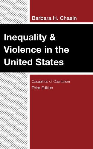 Inequality & Violence in the United States: Casualties of Capitalism
