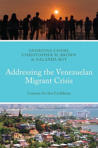Addressing the Venezuelan Migrant Crisis: Lessons for the Caribbean