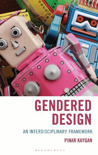 Gendered Design: An Interdisciplinary Framework