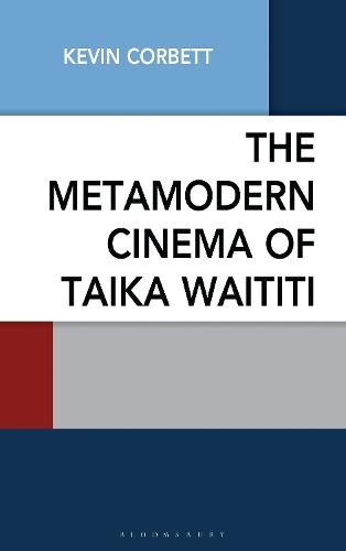 The Metamodern Cinema of Taika Waititi
