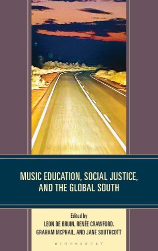 Music Education, Social Justice, and the Global South