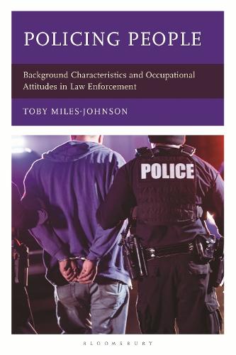 Policing People: Background Characteristics and Occupational Attitudes in Law Enforcement