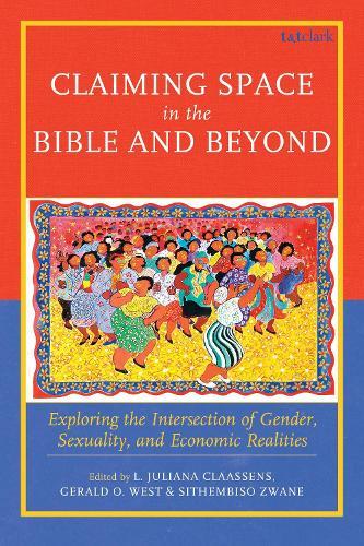 Claiming Space in the Bible and Beyond: Exploring the Intersection of Gender, Sexuality, and Economic Realities