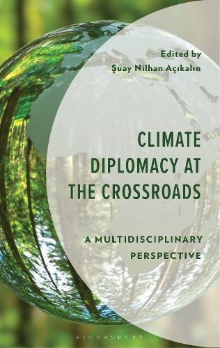 Climate Diplomacy at the Crossroads: A Multidisciplinary Perspective