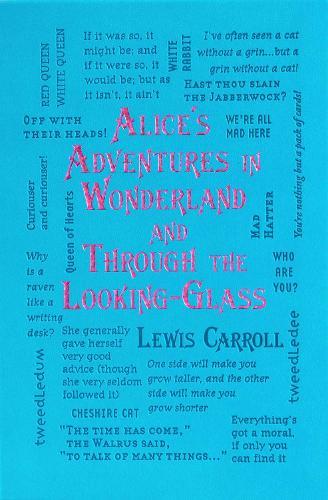 Alice's Adventures in Wonderland and Through the Looking-Glass