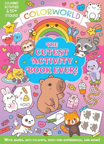 ColorWorld: The Cutest Activity Book Ever!: Color! Activities & 50+ stickers! With Mazes, Dot-to-Dots, Spot-the-Differences, and More!