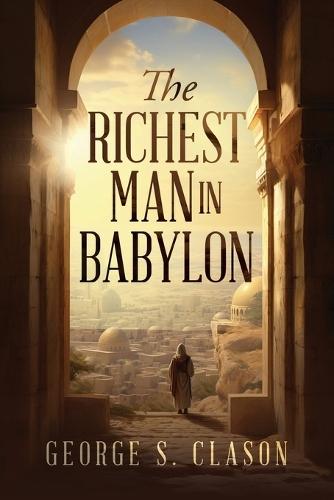 The Richest Man in Babylon