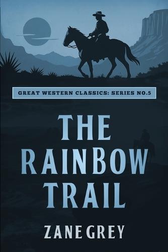 The Rainbow Trail