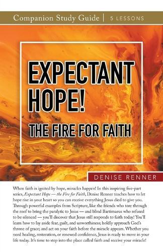 Expectant Hope - the Fire for Faith Study Guide