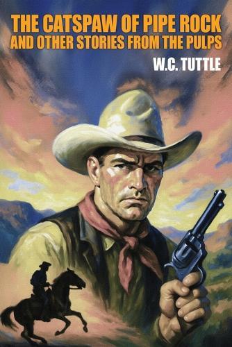 The Catspaw of Pipe Rock and Other Stories from the Pulps