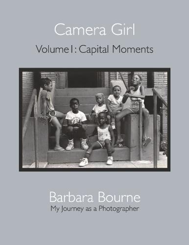 Camera Girl: Volume 1: Capital Moments