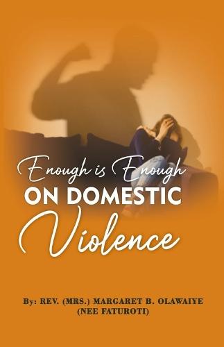 Enough is Enough ON DOMESTIC Violence