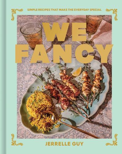 We Fancy: Simple Recipes To Make The Everyday Special